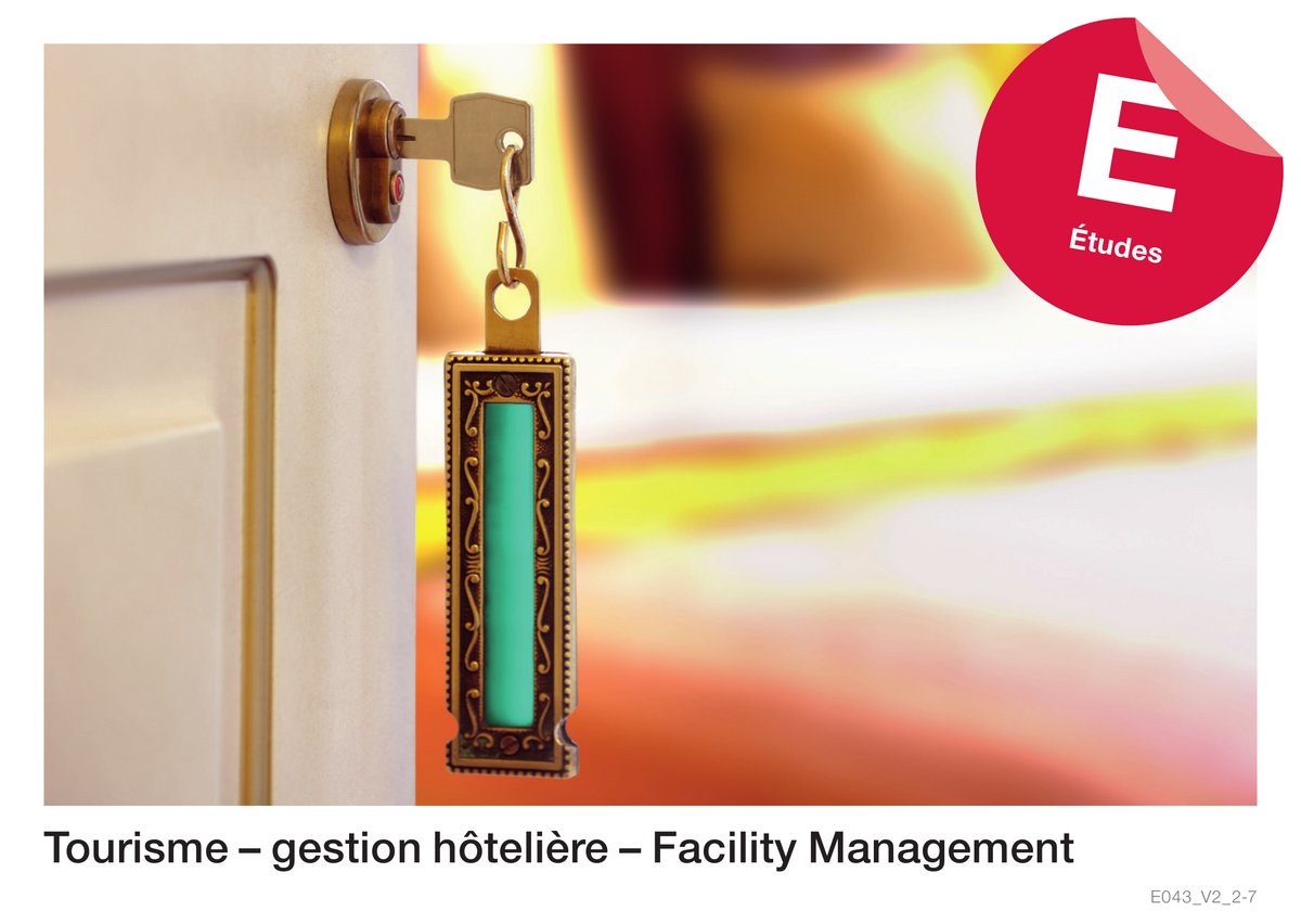 Touris­me – Ges­tion hôte­liè­re - Facility Management  (E­tu­des)