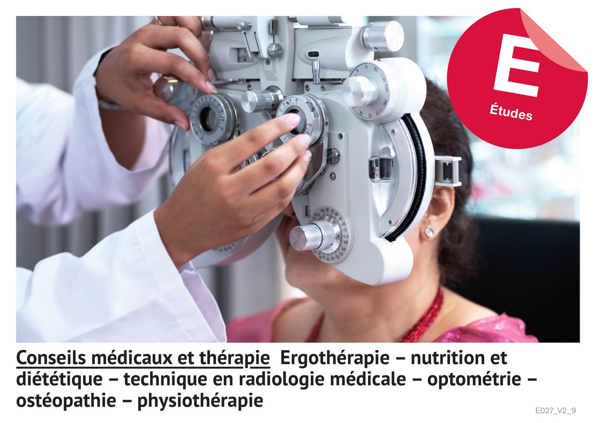 Conseils médi­caux et théra­pie : ergo­thé­ra­pie – nutri­tion et diété­ti­que – techni­que en radio­lo­gie médi­ca­le – opto­mét­rie – ostéo­pa­thie – physio­thé­ra­pie (E­tu­des)